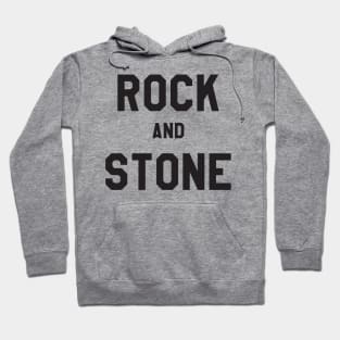 Rock and Stone Hoodie